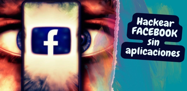 hackear facebook sin apps